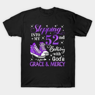 Stepping Into My 52nd Birthday With God's Grace & Mercy Bday T-Shirt